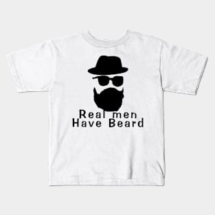 Real men have beard Kids T-Shirt